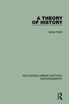 Libro A Theory Of History - Agnes Heller