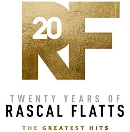Rascal Flatts Twenty Years Of Rascal Flatts - The Greates Cd