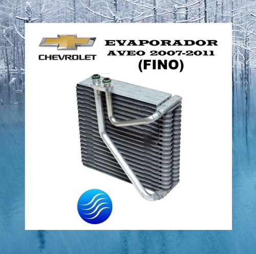Evaporador Chevrolet Aveo Fino 08 11 - Taller Y Venta T.c.a
