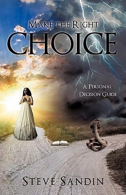 Libro Make The Right Choice - Steve Sandin