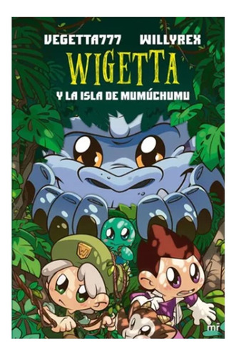 Wigetta Y La Isla De Mumúchumu