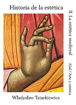 Comprar Historia De La Estética Ii La Estética Medieval