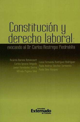 Libro Constitución Y Derecho Laboral: Evocando Al Dr. Carlo