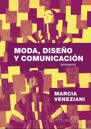 Moda, Diseño Y Comunicación Marcia Veneziani