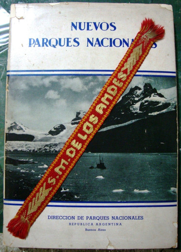 Patagonia Argentina 1937 Fotos Mapas Lagos Andes Agostini