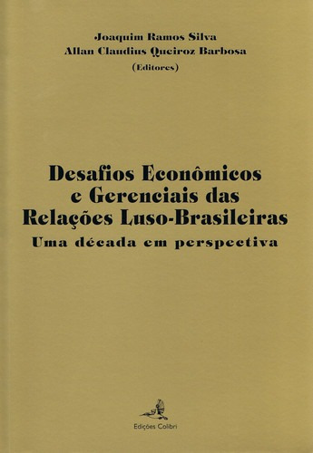 Libro Desafios Económicos E Gerenciais Das Relações Luso-