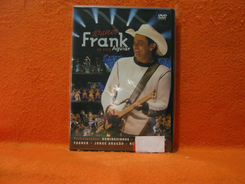 Imagem 1 de 1 de Dvd Frank Aguiar Ao Vivo 10 Anos