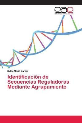 Libro Identificacion De Secuencias Reguladoras Mediante A...