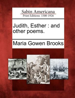 Libro Judith, Esther: And Other Poems. - Brooks, Maria Go...