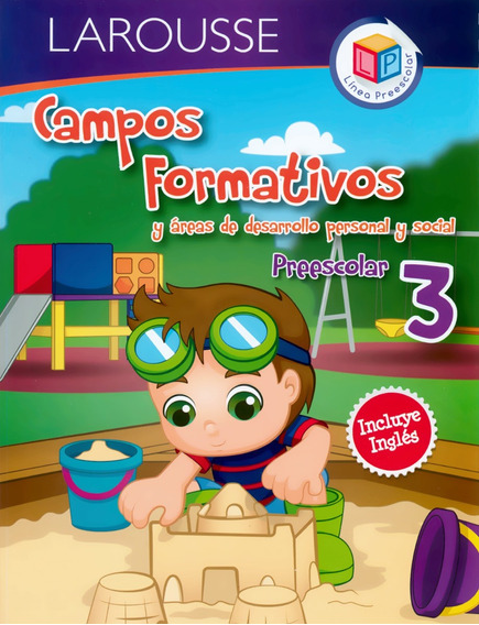 Campos Formativos Preescolar 3 - Larousse | MercadoLibre