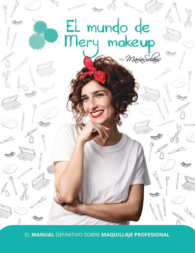 Libro: El Manual Definitivo Sobre Maquillaje Profesional (sp