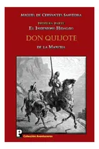 Comprar Libro: El Ingenioso Hidalgo Don Quijote De La Mancha: Parte