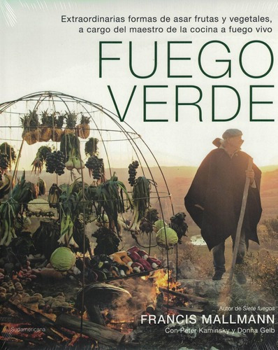 Fuego Verde (td) - Francis Mallmann