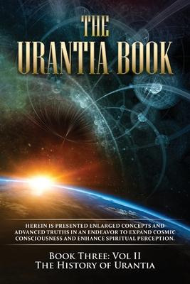 Libro The Urantia Book : Book Three, Vol Ii: The History ...