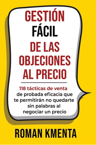 Libro: Gestión Fácil De Las Objeciones Al Precio: 118 Táctic