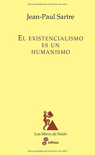 Existencialismo Es Un Humanismo,el (t) (los Libros De Sisifo