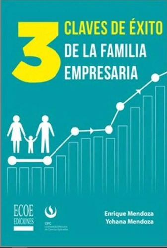 Libro 3 Claves De Éxito De La Familia Empresaria