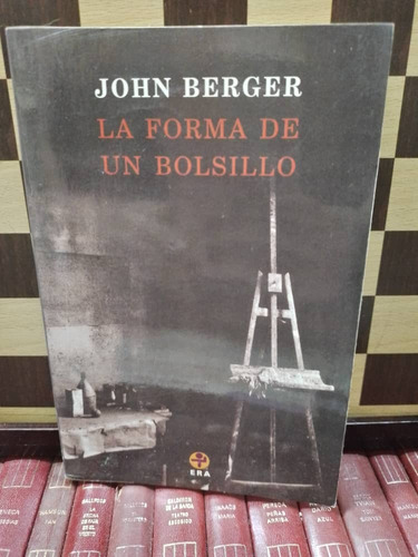 La Forma De Un Bolsillo-john Berger