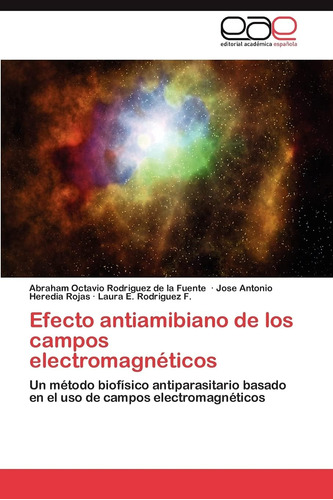Libro: Efecto Antiamibiano Campos Electromagnéticos: