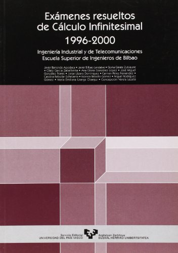 Examenes Resueltos De Calculo Infinitesimal 1996-2000 Ingeni