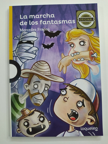 La Marcha De Los Fantasmas , Serie Loqueleo Editorial Santil