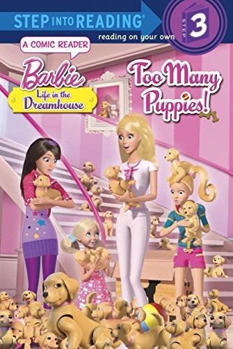 Book : Too Many Puppies (barbie Life In The Dream House)...