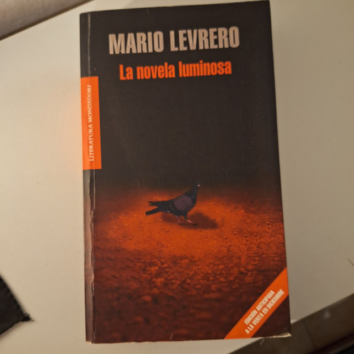 La Novela Luminosa - Mario Levrero - Ed Mondadori