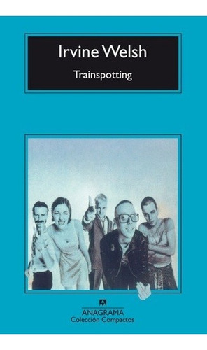 Libro - Trainspotting - Irvine Welsh