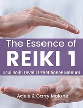 Comprar Book : The Essence Of Reiki 1 Usui Reiki 1 Manual |...