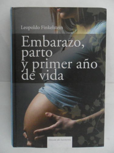 Embarazo, Parto Y Primer Año - Finkelstein - Impecable