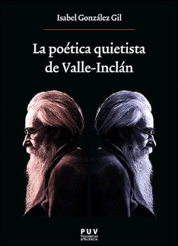 La Poetica Quietista De Valle-inclan - Gonzalez Gil Maria Is
