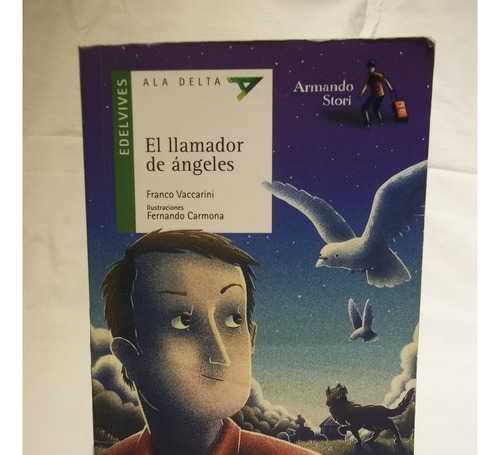 El Llamador De Angeles De Armando Stori