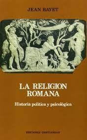 La Religión Romana Historia Politica Y Psicol&oac...