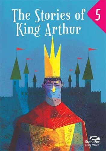 The Stories Of King Arthur - 1ªed.(2016), De Rob Sved. Editora Standfor, Capa Mole, Edição 1 Em Inglês, 2016