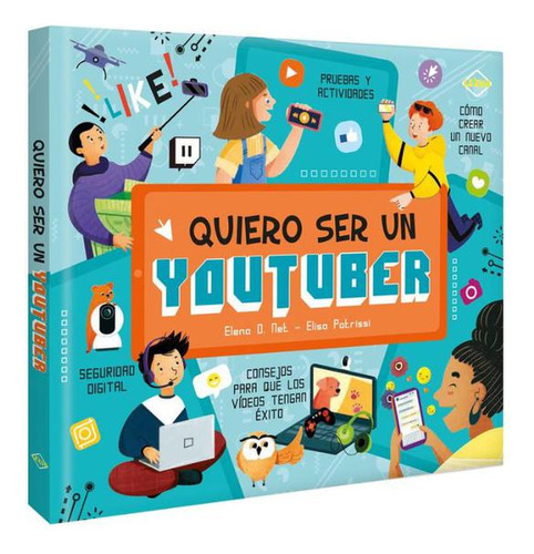 Quiero Ser Un Youtuber D. Net Y Patrissi