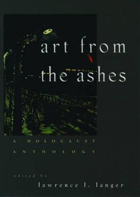 Art From The Ashes - Lawrence L. Langer