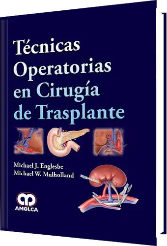 Técnicas Operatorias En Cirugía De Trasplante