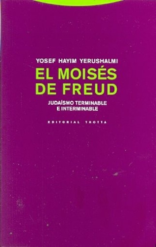 Moises De Freud, El - Yosef Hayim Yerushalmi