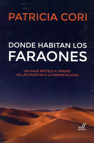 Libro Donde Habitan Los Faraones - Patricia Cori