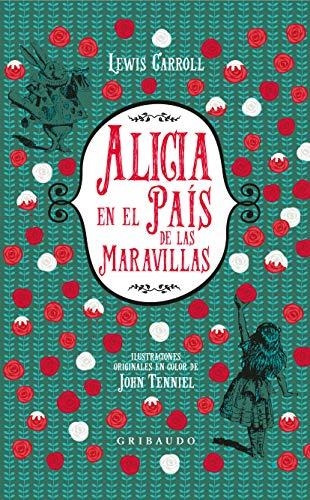 Alicia En El Pais De Las Maravillas-carroll, Lewis-gribaudo