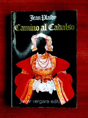 Camino Al Cadalso / Jean Plaidy