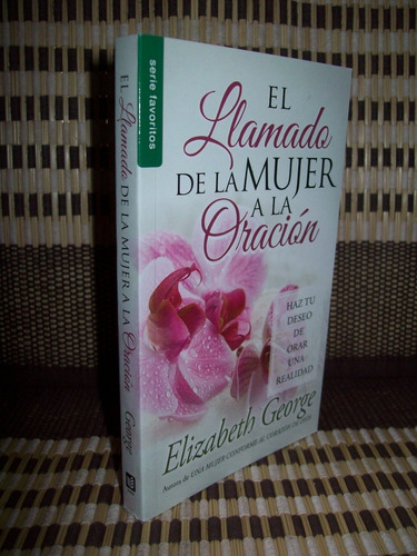 Llamado De La Mujer A La Oracion Bolsilibro Serie Favoritos®