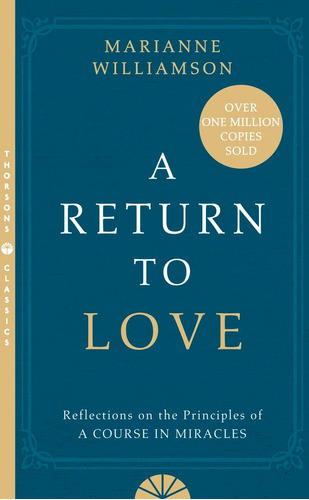 Libro: A Return To Love : Reflections On The Principles Of A