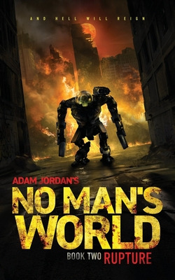 Libro No Man's World: Book Ii - Rupture - Jordan, Adam