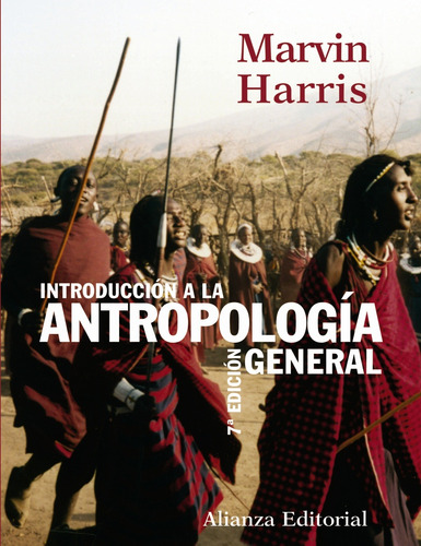 Introducción a la antropología general, de HARRIS, MARVIN. Editorial Alianza, tapa dura en español, 2004