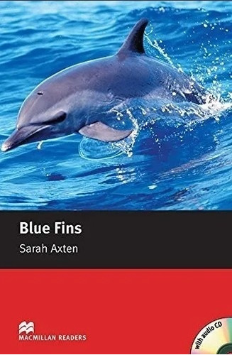 Blue Fins - Macmillan Readers Starter + Audio Cd, de Axten, Sarah. Editorial Macmillan, tapa blanda en inglés internacional, 2005