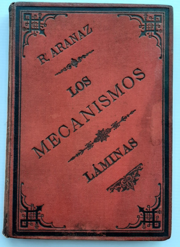 Antiguo Libro Los Mecanismos De R'aranaz Aguado 1889 Ro 040