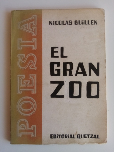 Nicolás Guillén, El Gran Zoo. Edición Año 1967.