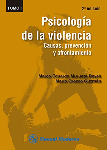 Libro Psicología De La Violencia - Tomo I De Marco Eduardo M