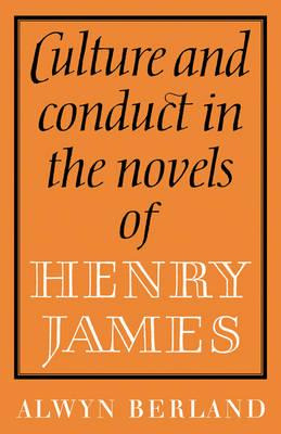 Libro Culture And Conduct In The Novels Of Henry James - ...